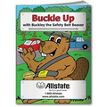 Buckle Up w/ Buckley the Safety Belt Beaver Coloring Book